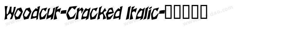 Woodcut-Cracked Italic字体转换